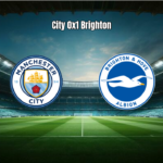 Brighton surpreende o Manchester City em pleno Etihad