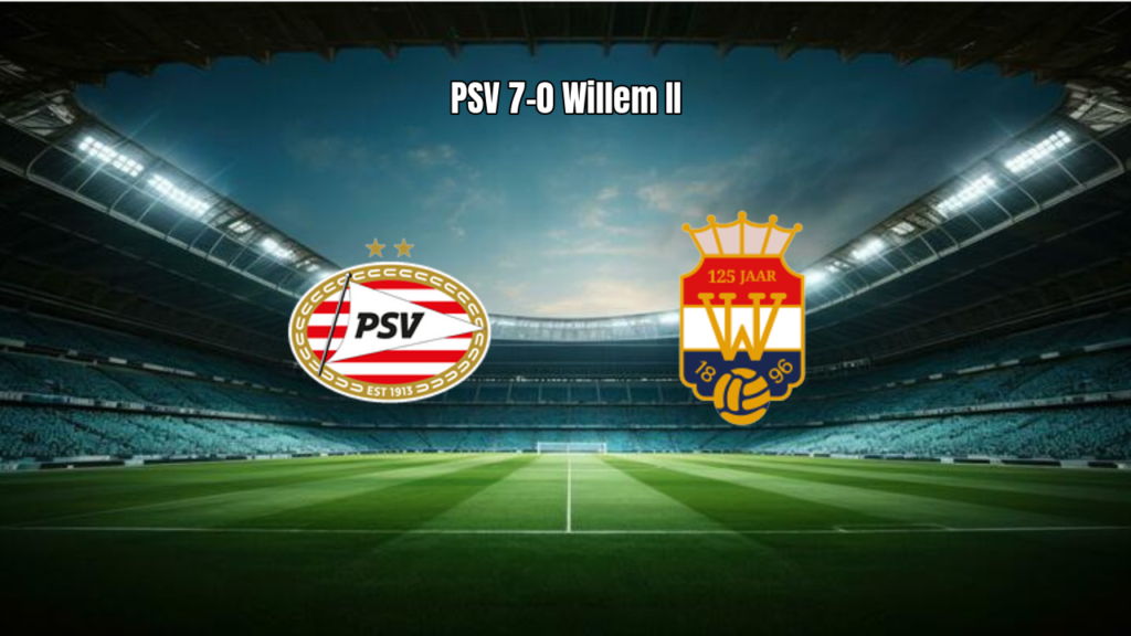 PSV goleia Willem II por 7 a 0 em exibição de gala na Eredivisie