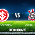 Onde assistir Internacional x Corinthians: Palpite e data 07/10/2026