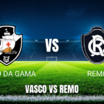 Onde assistir Vasco x Remo: Palpite e análise - 10/10/2026