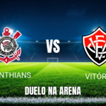 Onde assistir Corinthians x Vitória: Palpite e análise 19/10/2026