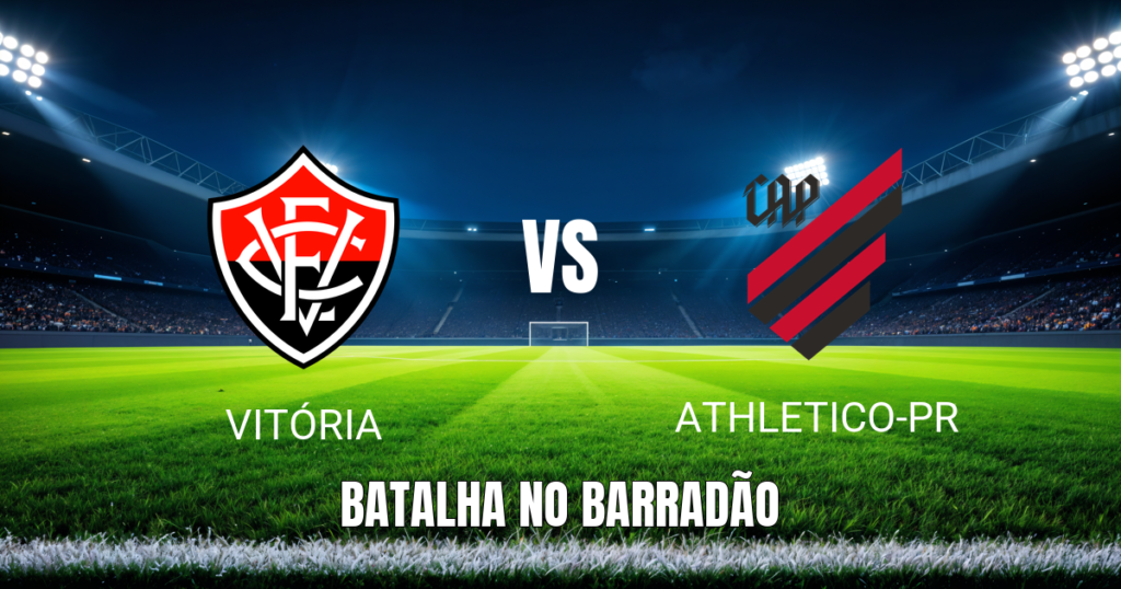 Onde assistir Vitória x Athletico-PR: Palpite Brasileirão 24/10/2026