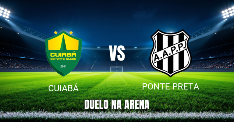 Onde assistir Cuiabá x Ponte Preta: Palpite, Horário e Escalações 03/10/2026