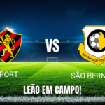 Onde assistir Sport x São Bernardo: Palpite e análise 06/10/2026
