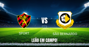 Onde assistir Sport x São Bernardo: Palpite e análise 06/10/2026