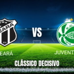 Onde assistir Ceará x Juventude: Palpite e Análise 17/10/2026