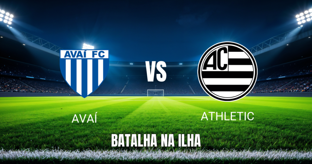 Onde assistir Avaí x Athletic: Palpite e análise 18/10/2026