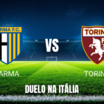 Onde assistir Parma x Torino: Palpite e análise - 19/10/2026