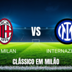 Onde assistir AC Milan x Internazionale: Palpite e análise 31/10/2026