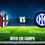 Onde assistir ao vivo Bologna x Internazionale: Palpite 17/10/2026