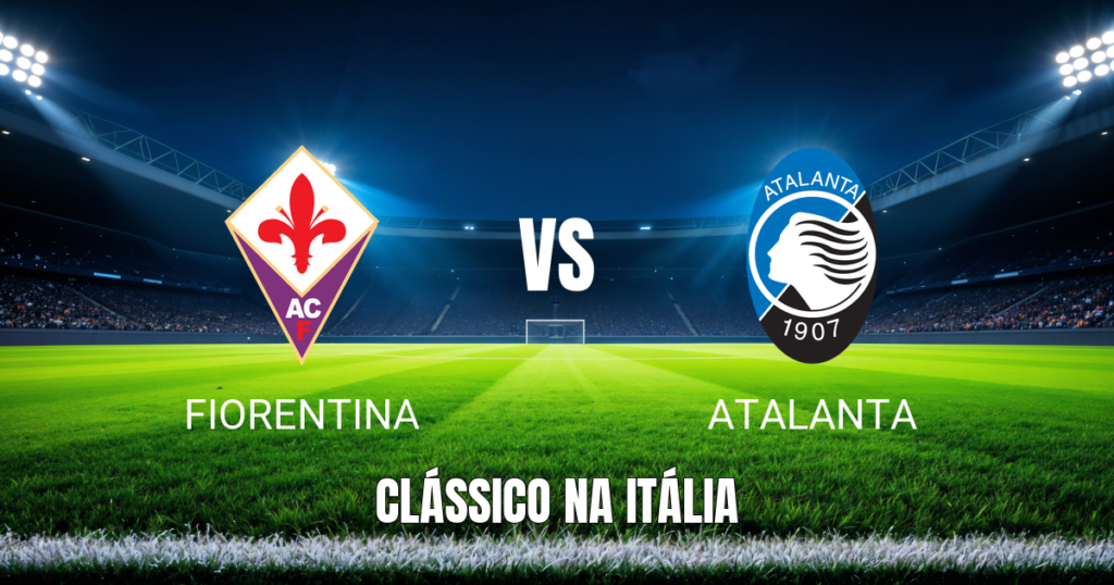 Onde assistir Fiorentina x Atalanta: Palpite e odds 29/10/2026