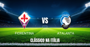 Onde assistir Fiorentina x Atalanta: Palpite e odds 29/10/2026