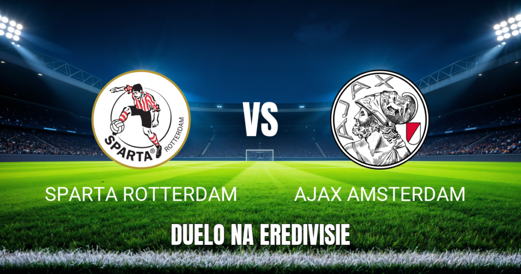 Onde assistir Sparta Rotterdam x Ajax: Palpite e odds 25/10/2026