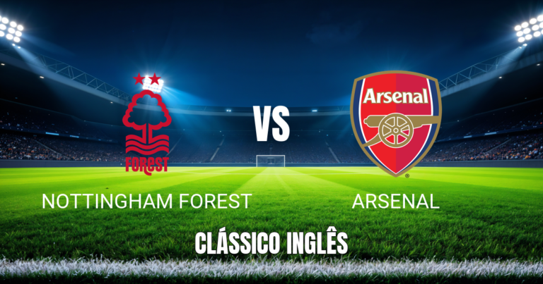 Onde assistir Nottingham Forest x Arsenal: Palpite 18/10/2026