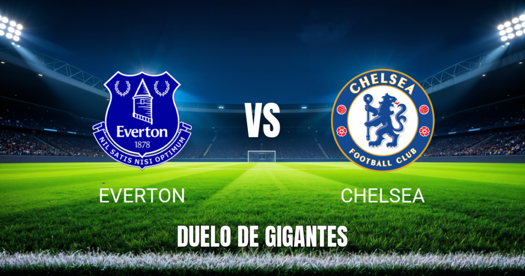 Onde assistir Everton x Chelsea: Palpite e análise 17/10/2026