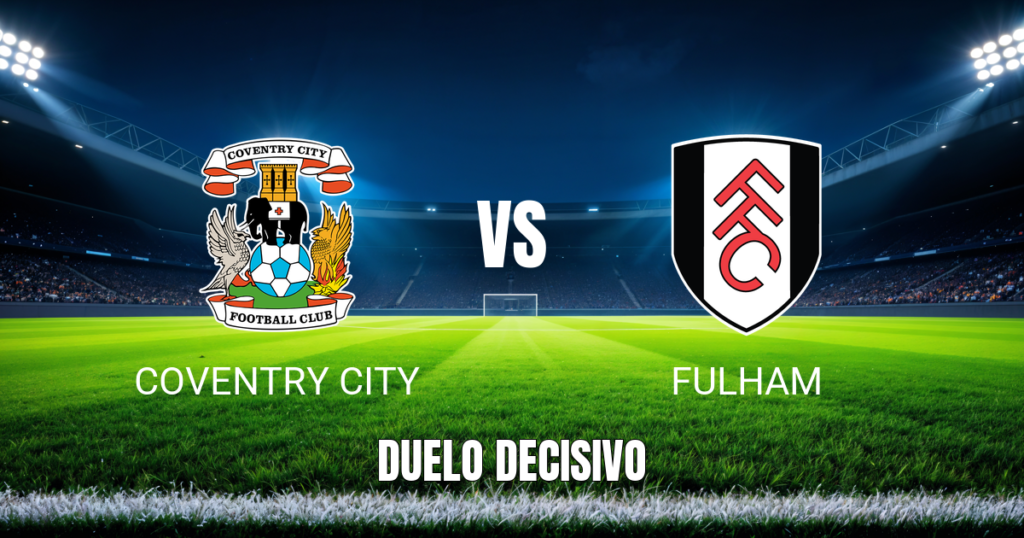 Onde assistir Coventry City x Fulham: Palpite e análise 24/10/2026