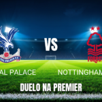 Onde assistir Crystal Palace x Nottingham Forest: Palpite 11/10/2026