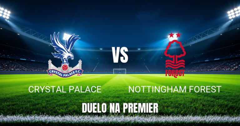 Onde assistir Crystal Palace x Nottingham Forest: Palpite 11/10/2026