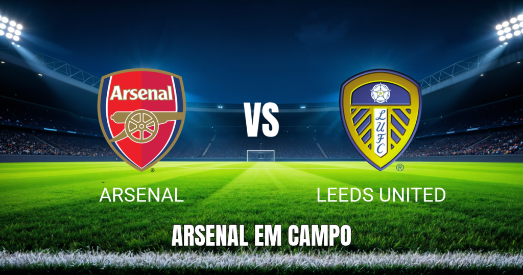 Onde assistir Arsenal x Leeds United: Palpite e análise 10/10/2026