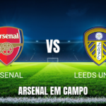 Onde assistir Arsenal x Leeds United: Palpite e análise 10/10/2026