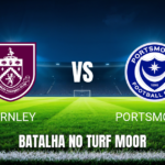 Onde assistir Burnley x Portsmouth: Palpite e análise 31/10/2026