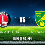 Onde assistir Charlton x Norwich: Palpite, análise e data 24/10/2026