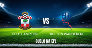 Onde assistir Southampton x Bolton: Palpite e análise 17/10/2026