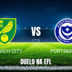 Onde assistir Norwich City x Portsmouth: Palpite 17/10/2026