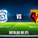 Onde assistir Cardiff City x Watford: Palpite e odds 13/10/2026