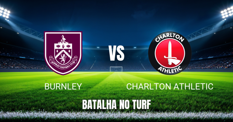 Onde assistir Burnley x Charlton Athletic: Palpite e odds 13/10/2026