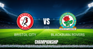 Onde assistir Bristol City x Blackburn Rovers: Palpite 13/10/2026