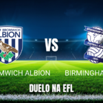 Onde assistir West Bromwich x Birmingham City: Palpite 10/10/2026