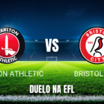 Onde assistir Charlton Athletic x Bristol City: Palpite 10/10/2026