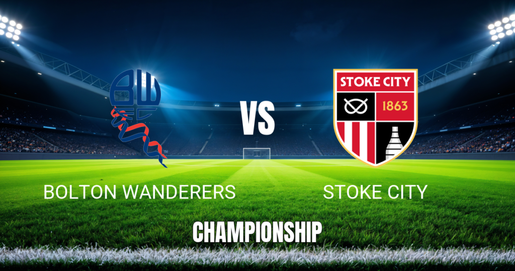 Onde assistir Bolton x Stoke City: Palpite e análise 10/10/2026