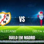 Onde assistir Rayo Vallecano x Celta Vigo: Palpite e 31/10/2026