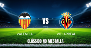 Onde assistir Valencia x Villarreal: Palpite e análise 24/10/2026
