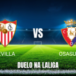 Onde assistir Sevilla x Osasuna: Palpite e análise 26/10/2026
