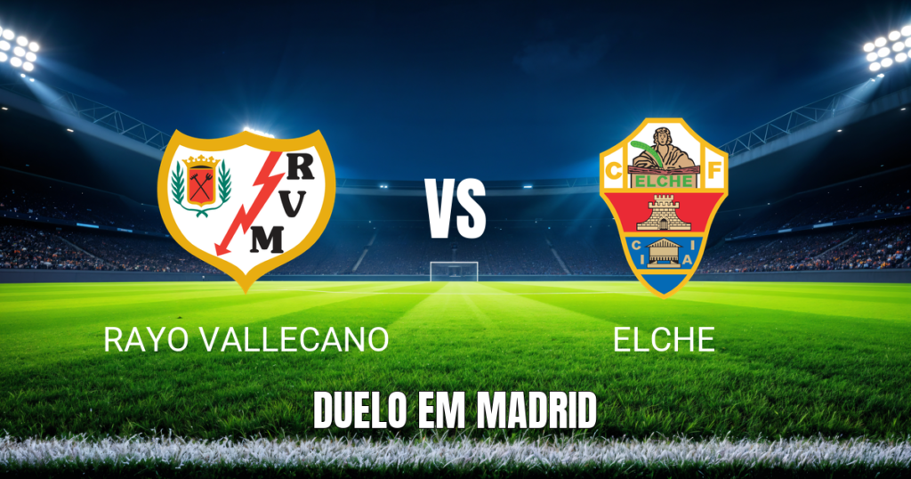 Onde assistir Rayo Vallecano x Elche: Palpite e análise 24/10/2026