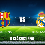 Onde assistir, Palpite e Análise: Barcelona x Real Madrid 25/10/2026
