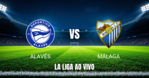 Onde assistir Alavés x Málaga: Palpite e análise 23/10/2026