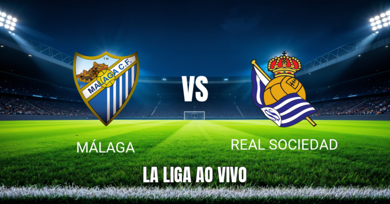 Onde assistir Málaga x Real Sociedad: Palpite e análise 18/10/2026