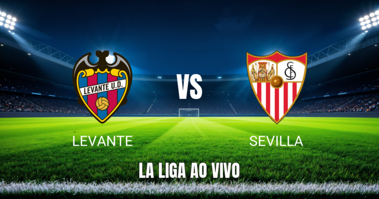Onde assistir, escalações e palpite: Levante x Sevilla 12/10/2026