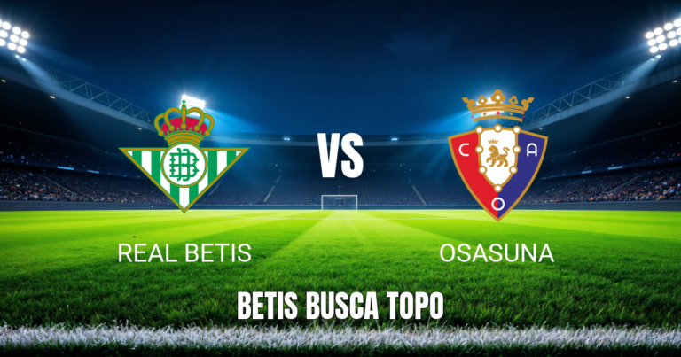 Onde assistir Real Betis x Osasuna: Palpite La Liga 11/10/2026