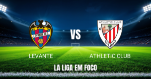Onde assistir Levante x Athletic Club: Palpite e análise 21/10/2026