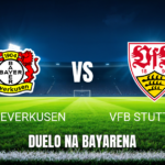 Onde assistir Bayer Leverkusen x Stuttgart: Palpite 31/10/2026