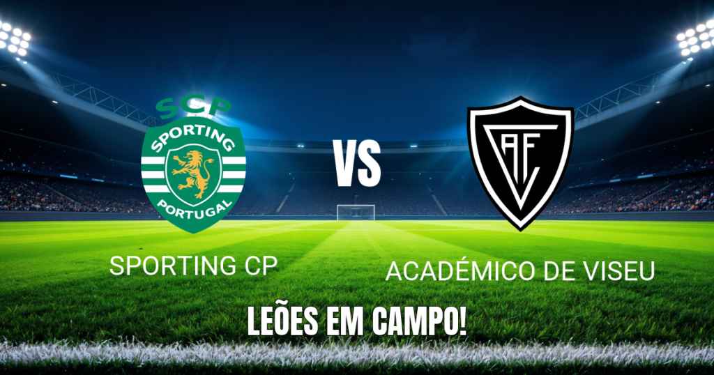 Onde assistir, palpite e escalações Sporting x Académico 25/10/2026