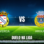 Onde assistir Alverca x Arouca: Palpite e análise 24/10/2026