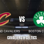 Onde assistir Cleveland Cavaliers x Boston Celtics: Palpite 08/10/2026