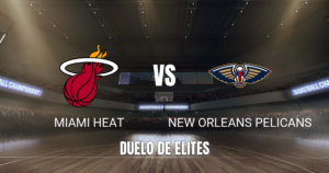 Onde assistir Miami Heat x New Orleans Pelicans: Palpite 08/10/2026