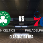 Onde assistir Boston Celtics x Philadelphia 76ers: Palpite 10/10/2026